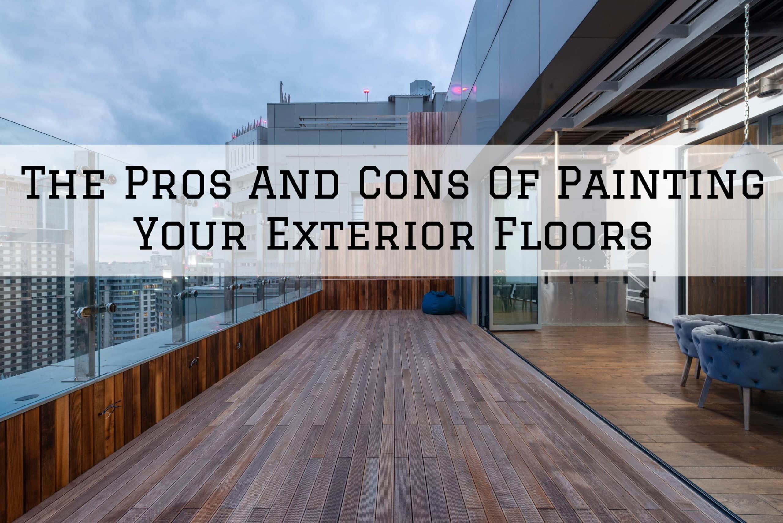 2021 08 26 Cooley Brothers Painting Rolling Hills Ca Exterior Floors Pro Cons Scaled
