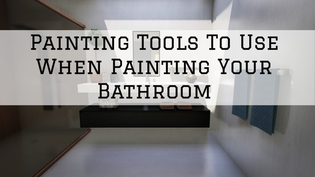 2023-01-26 Cooley Brothers Painting Palos Verdes Estates CA Painting Tools Bathroom