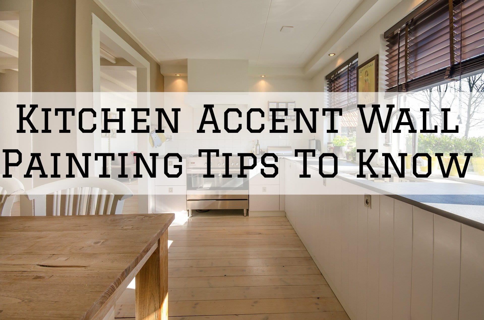 Kitchen Accent Wall Painting Tips To Know In Rolling Hills, CA Cooley Brothers Painting